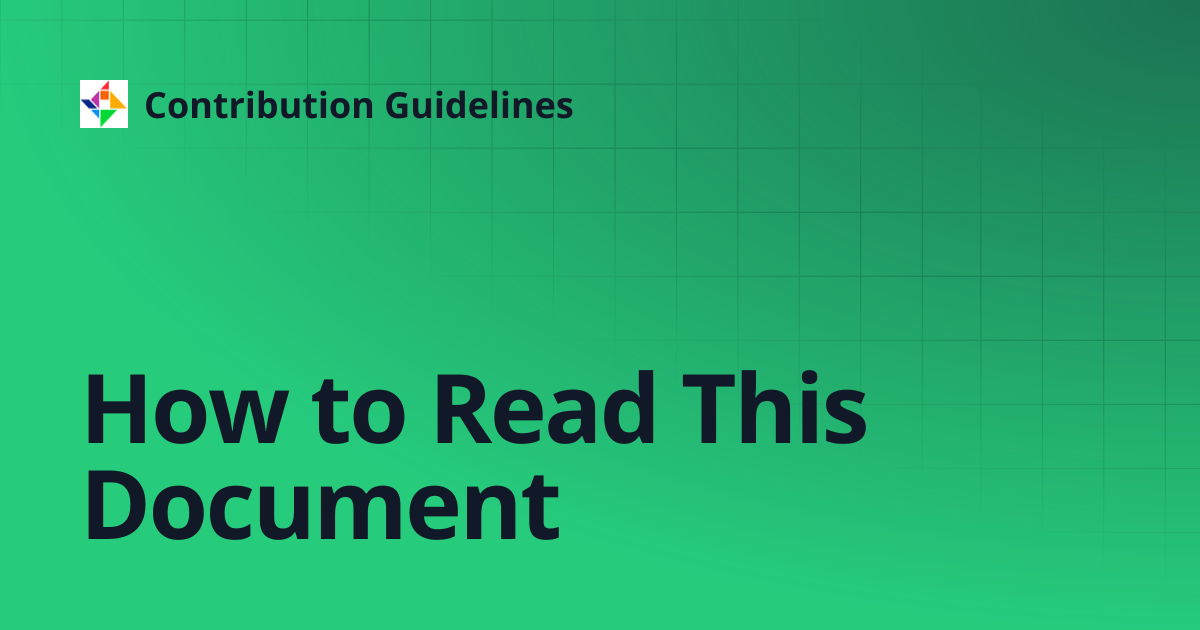 How to Read This Document | Contribution Guidelines